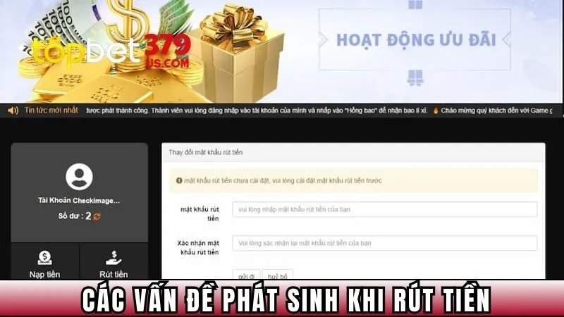 Các vấn đề phát sinh khi rút tiền